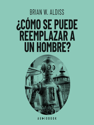 cover image of Como se puede reemplazar a un hombre?